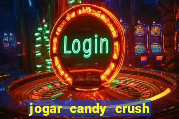 jogar candy crush saga no facebook